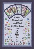 Staročeská andělská květomluva karty 1. část: Jana Štorcová
